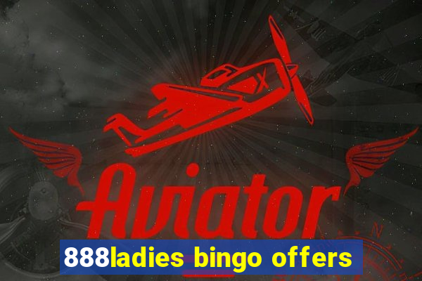 888ladies bingo offers