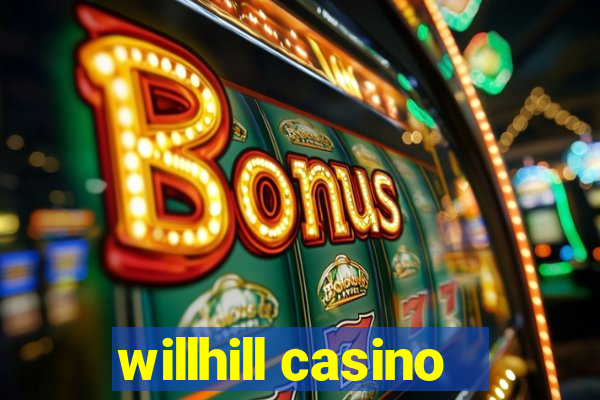 willhill casino