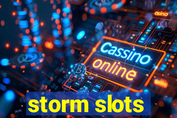 storm slots