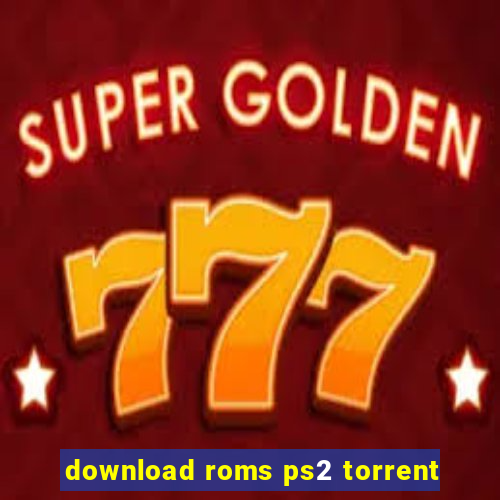 download roms ps2 torrent