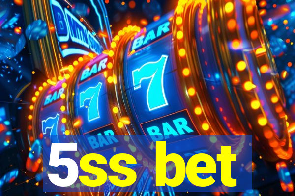 5ss bet