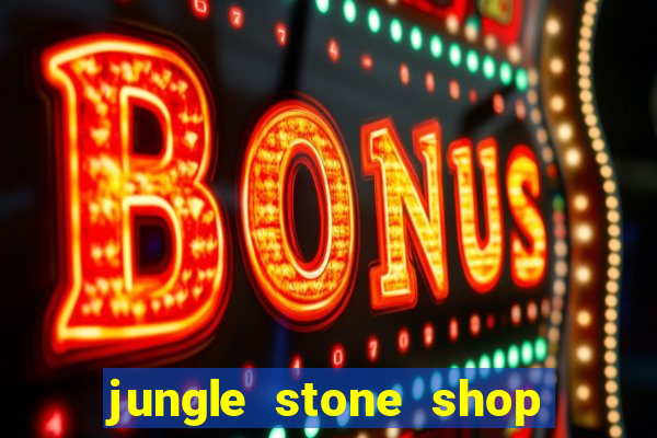 jungle stone shop reclame aqui