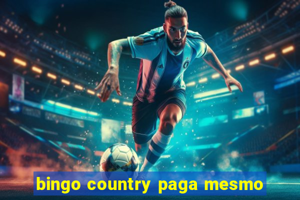 bingo country paga mesmo