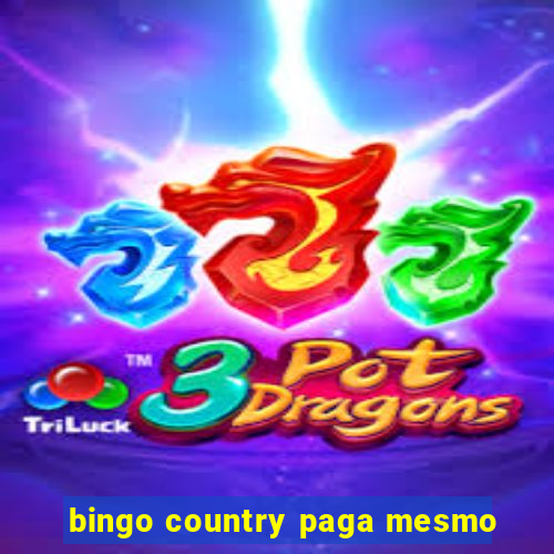 bingo country paga mesmo