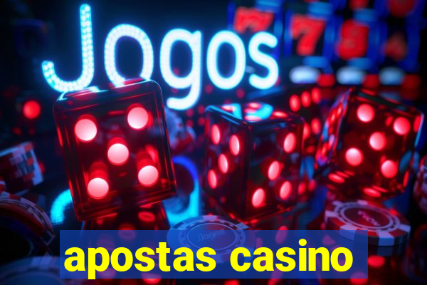 apostas casino