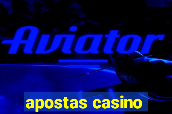 apostas casino