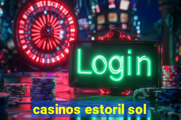 casinos estoril sol