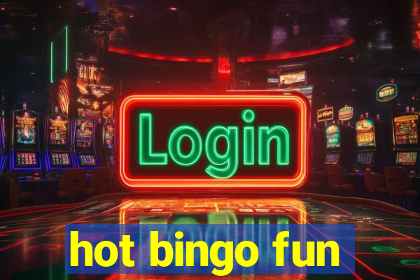 hot bingo fun