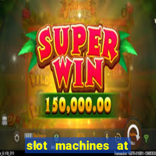 slot machines at winstar casino