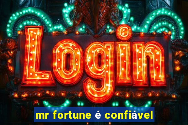 mr fortune é confiável