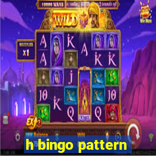 h bingo pattern