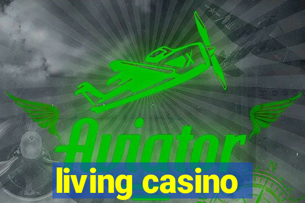 living casino