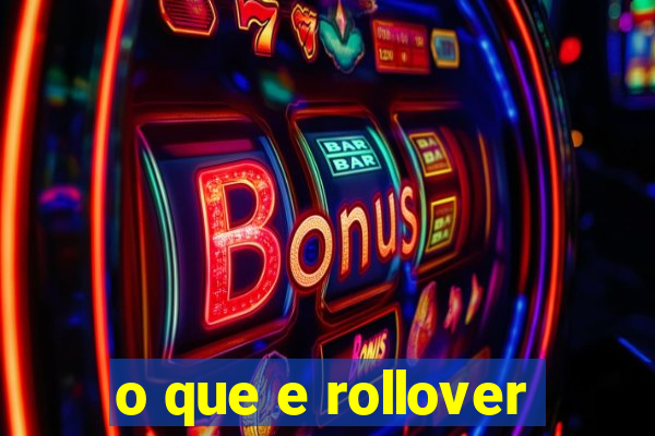 o que e rollover