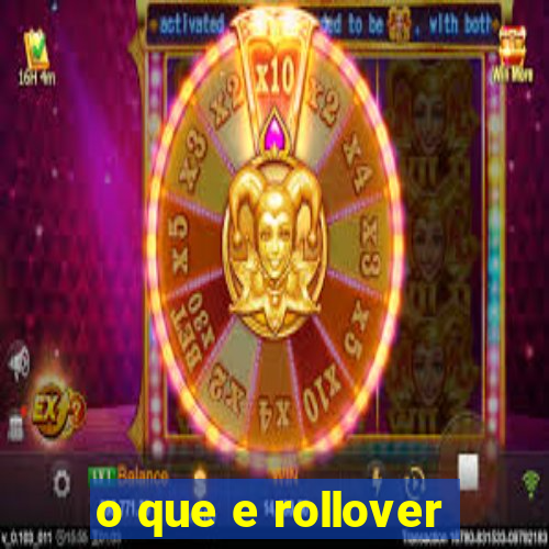 o que e rollover