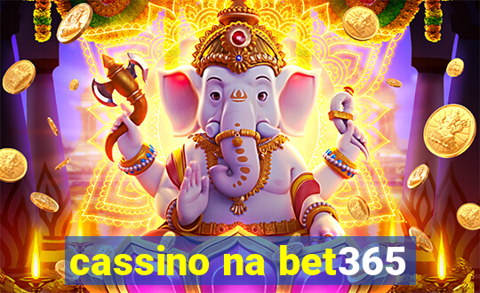 cassino na bet365