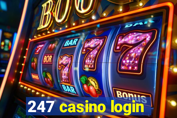 247 casino login