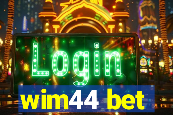 wim44 bet