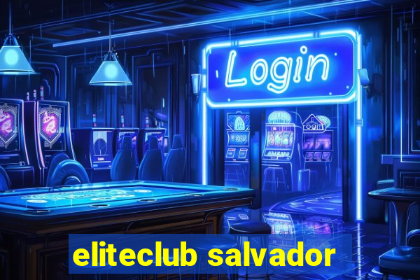 eliteclub salvador