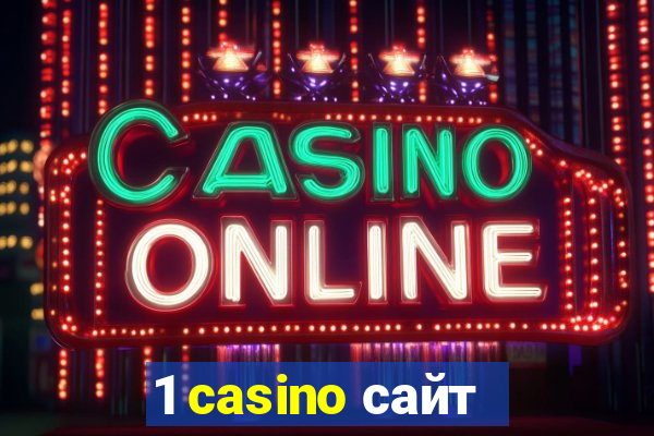 1 casino сайт