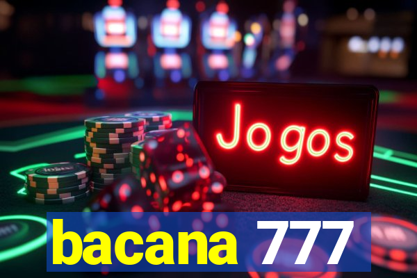 bacana 777