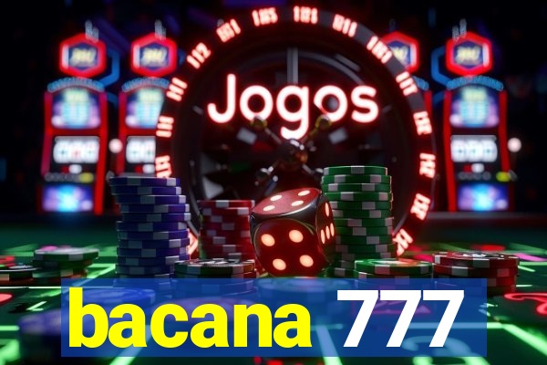 bacana 777