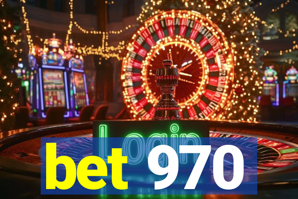 bet 970