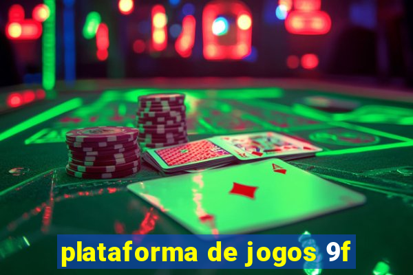 plataforma de jogos 9f