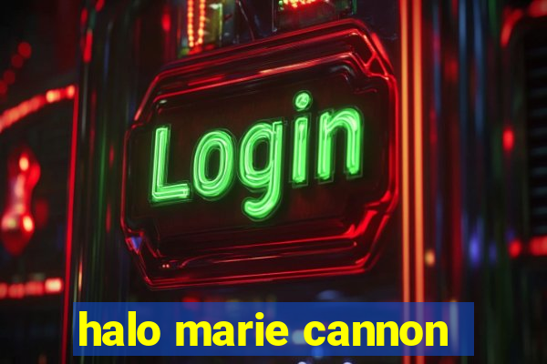 halo marie cannon