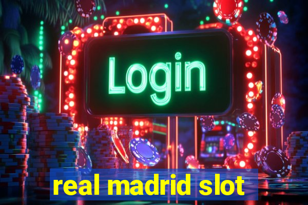 real madrid slot