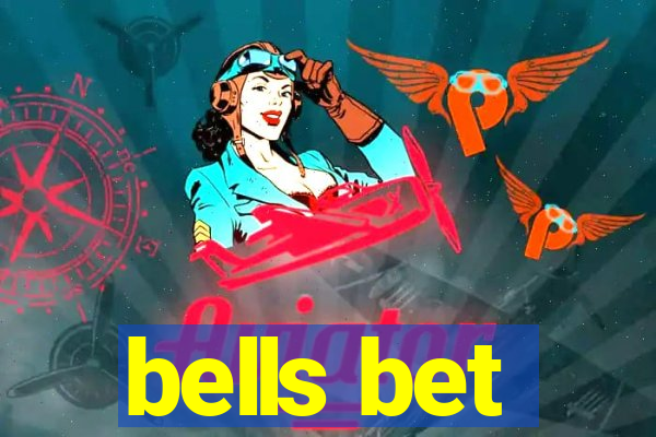 bells bet