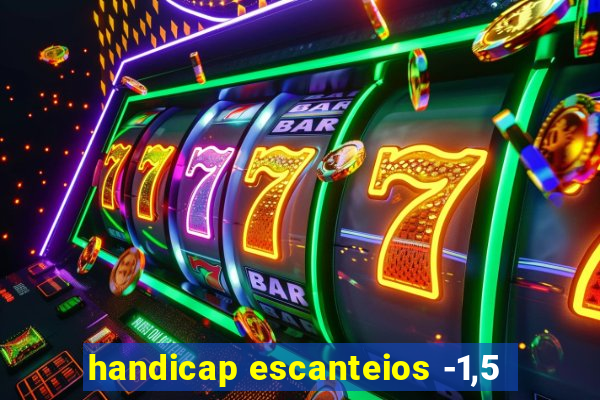 handicap escanteios -1,5