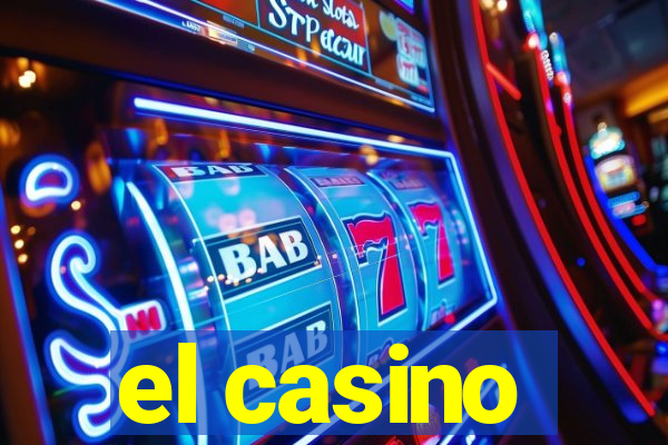 el casino