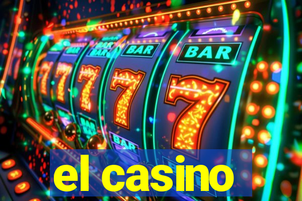 el casino