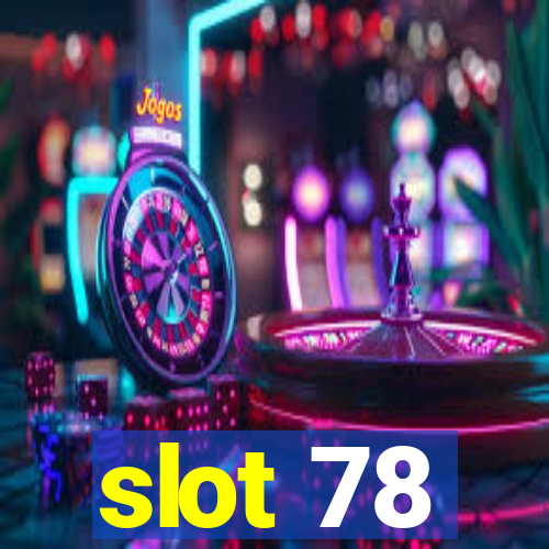 slot 78