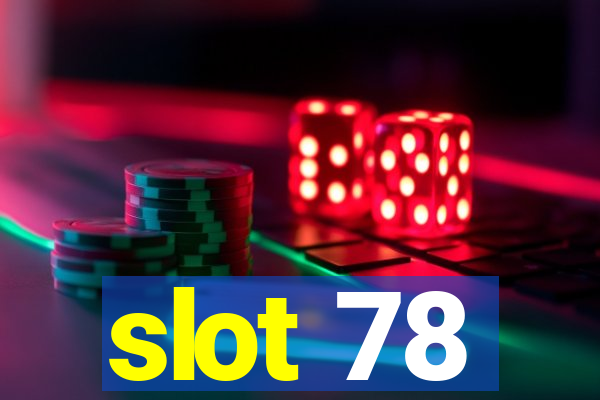 slot 78