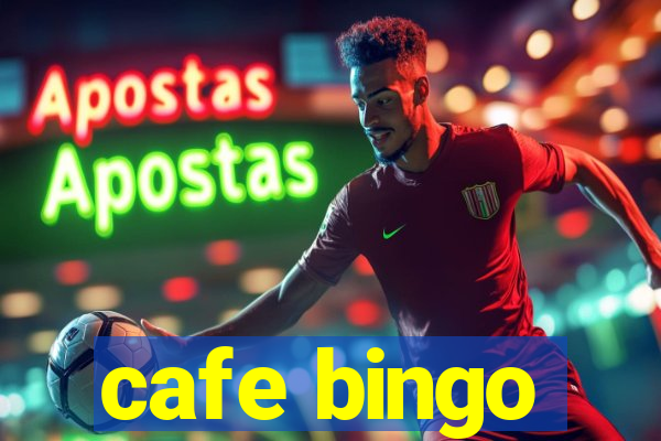 cafe bingo