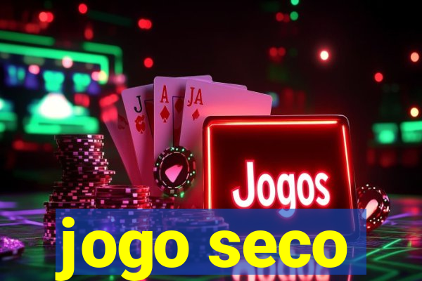 jogo seco