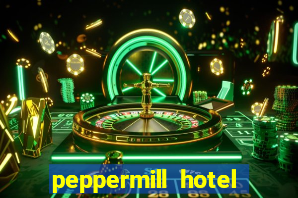 peppermill hotel casino reno nevada