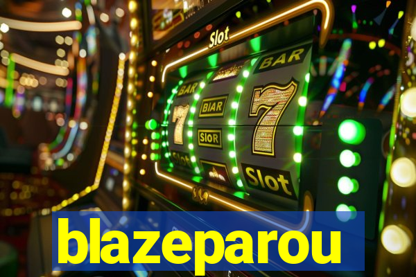 blazeparou