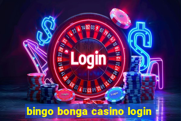 bingo bonga casino login