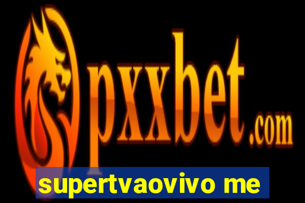 supertvaovivo me