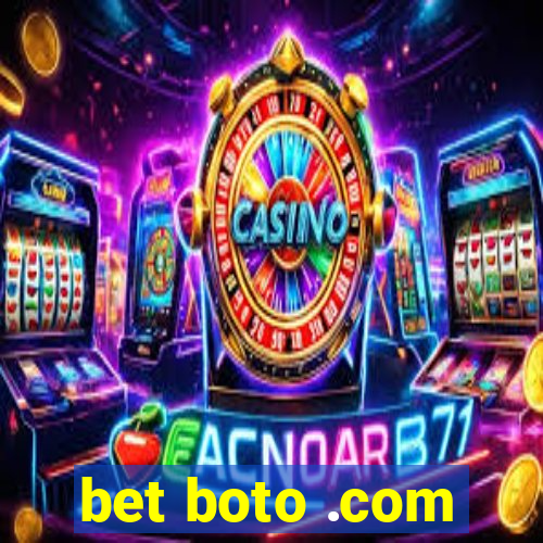 bet boto .com