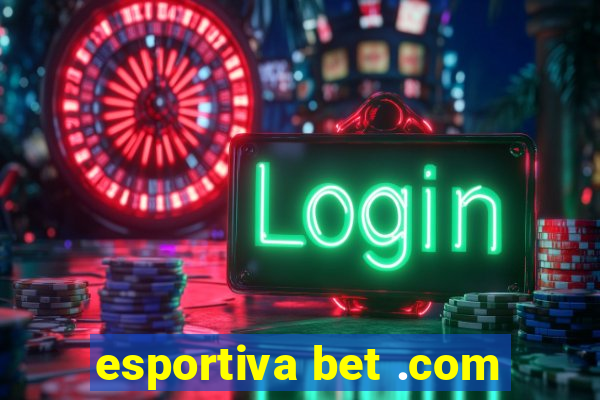 esportiva bet .com