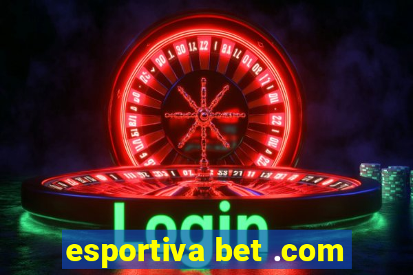 esportiva bet .com