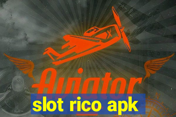 slot rico apk