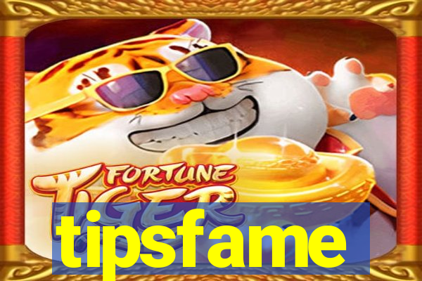 tipsfame