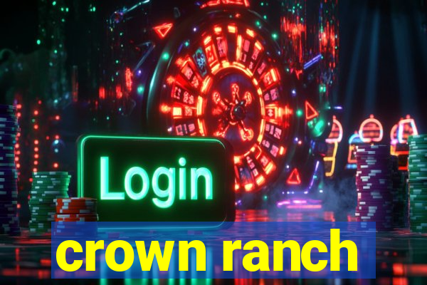 crown ranch