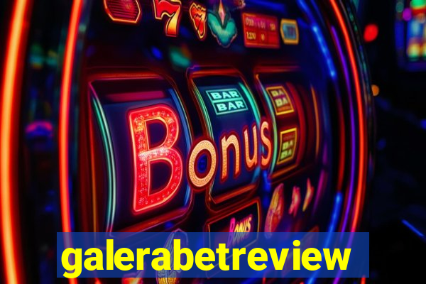 galerabetreview