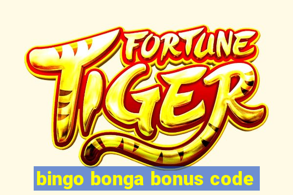 bingo bonga bonus code