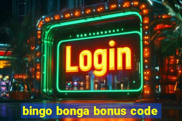 bingo bonga bonus code